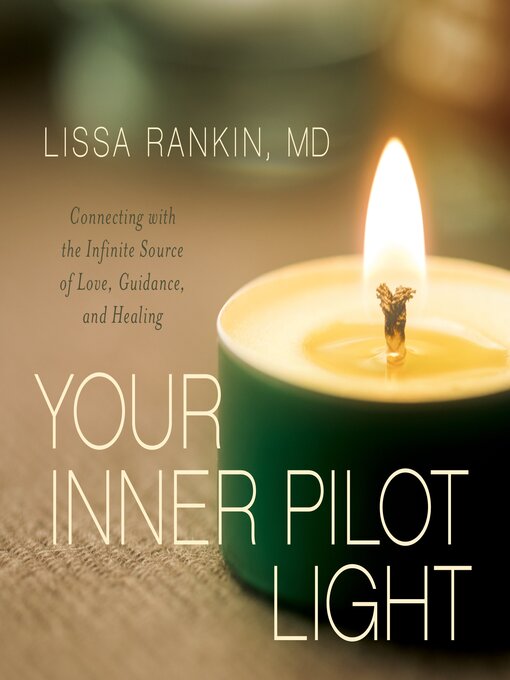 Title details for Your Inner Pilot Light by Lissa Rankin, MD - Wait list